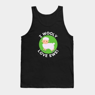 I Wooly Love Ewe | Sheep Pun Tank Top